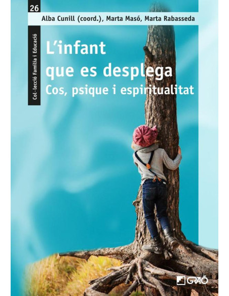 L’infant que es desplega:Cos, psique i espiritualitat