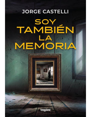 Soy también la memoria