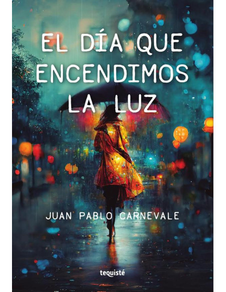 El día que encendimos la luz