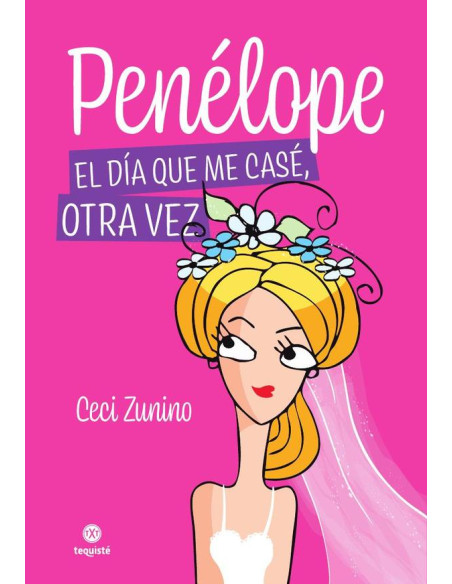 Penélope. El día que me casé, otra vez