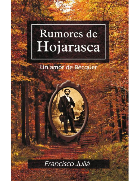 Rumores de hojarasca:Un amor de Bécquer