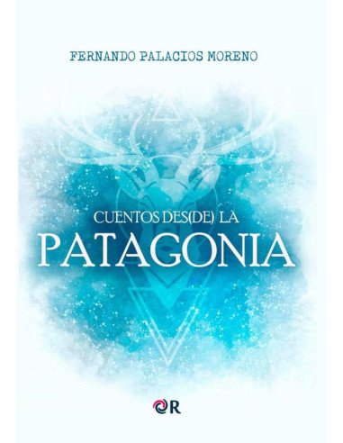 Cuentos des(de) La Patagonia