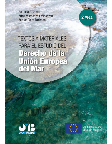 Textos y materiales para el estudio del Derecho de la Unión Europea del Mar. Tomo I