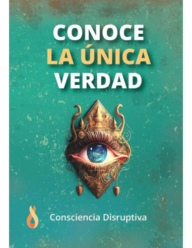 Conoce la única verdad