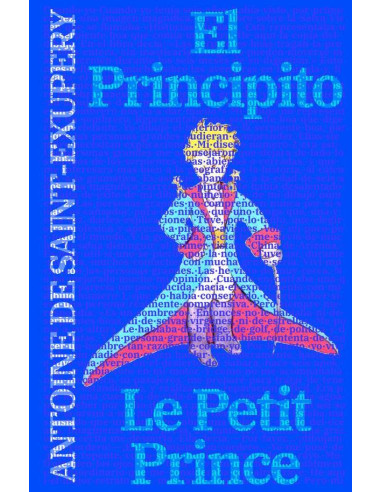 El Principito - Le Petit Prince:Texto paralelo bilingüe - Édition bilingue: Francés - Español / Français - Espagnol