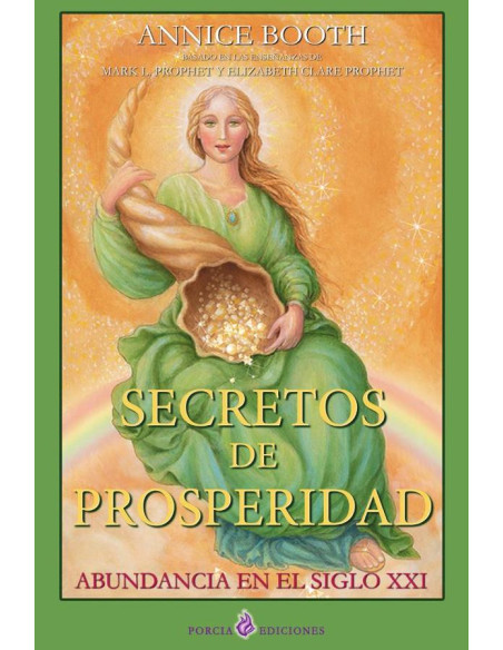 Secretos de prosperidad:Abundancia del siglo XXI