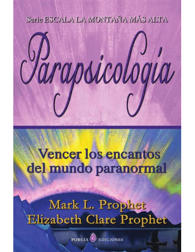 Parapsicología:Vencer los encantos del mundo paranormal