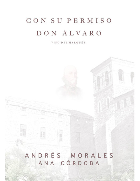 Con su permiso D. Álvaro:Viso del Marqués