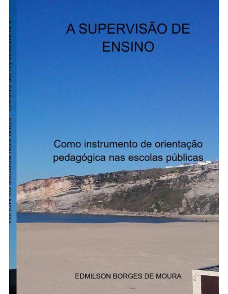 A Supervisão De Ensino:Como instrumento de orientação pedagógica nas escolas públicas