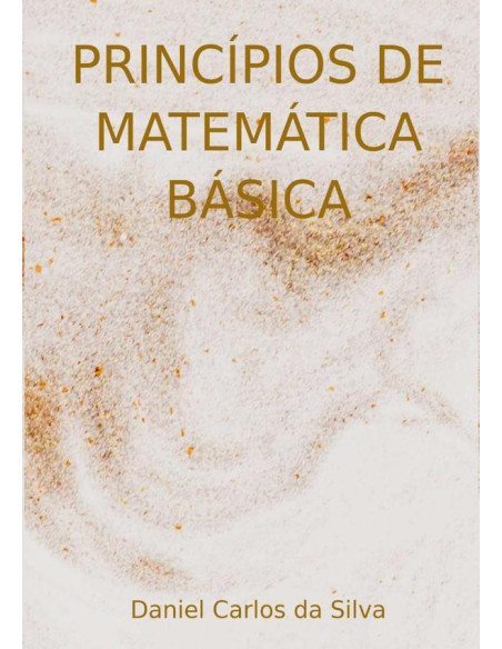 Princípios De Matemática Básica