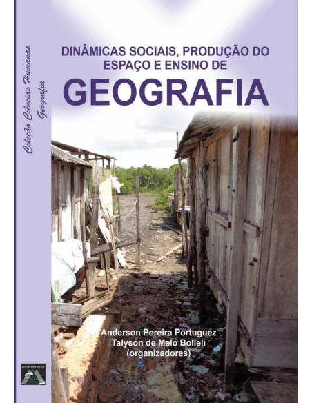 Dinâmicas Sociais, Produção Do Espaço E Ensino De Geografia