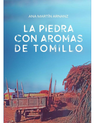 La piedra con aromas de tomillo