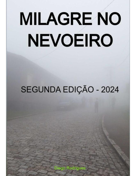 Milagre No Nevoeiro:Segunda edição - 2024