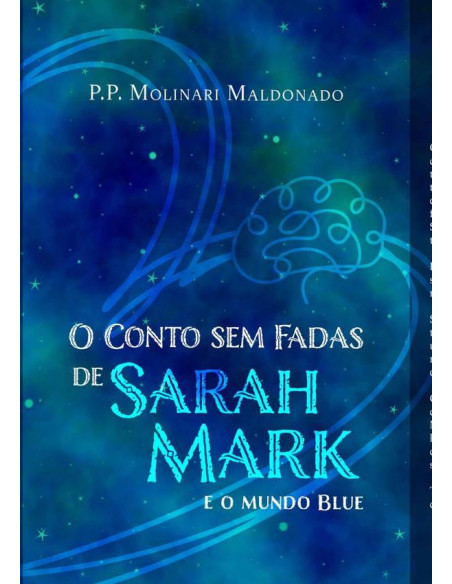 O Conto Sem Fadas De Sarah Mark:e o mundo Blue