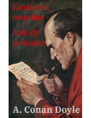 Estudio en escarlata / A Study in Scarlet:Texto paralelo bilingüe - Bilingual edition: Inglés - Español / English - Spanish