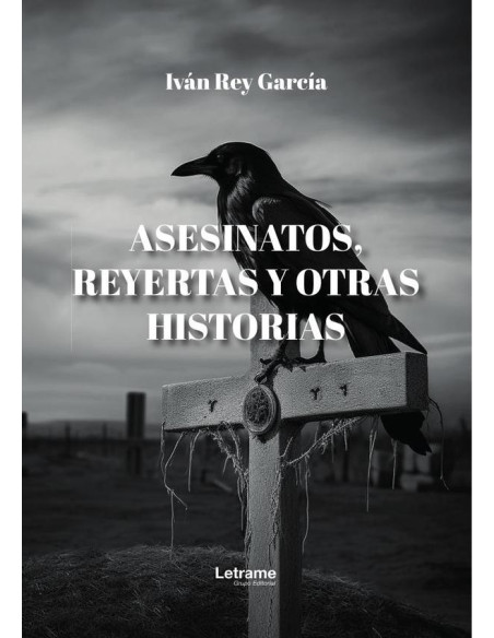 Asesinatos, reyertas y otras historias