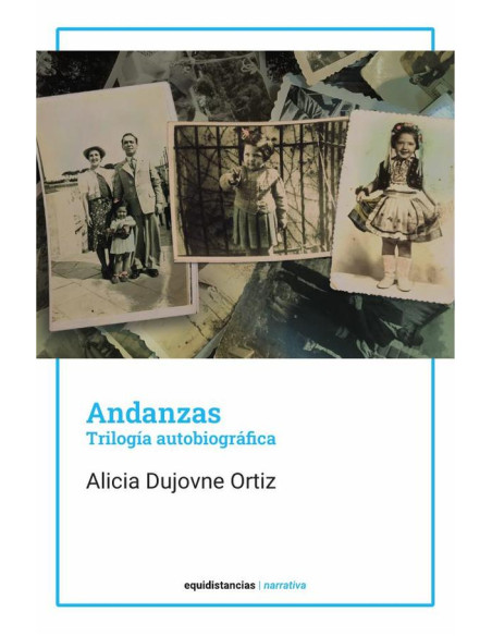 Andanzas:Trilogía autobiográfica