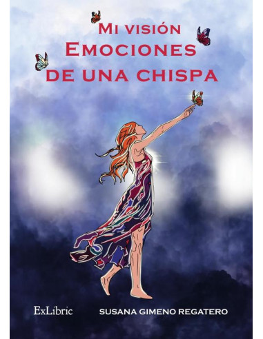 Mi visión. Emociones de una chispa