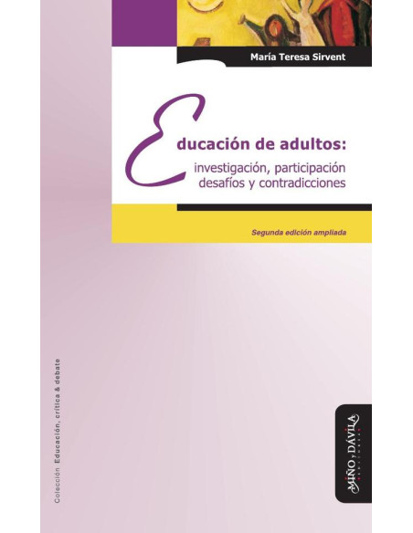 Educación de adultos: investigación, participación, desafíos y contradicciones