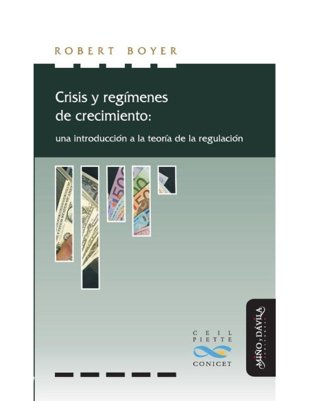 Crisis y regímenes de crecimiento:Una introducción a la teoría de la regulación