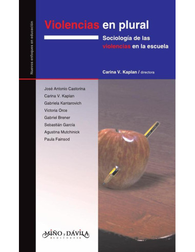 Violencias en plural:Sociología de las violencias en la escuela