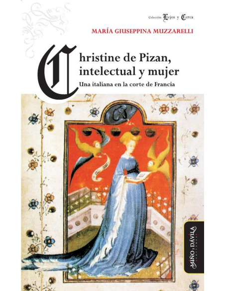 Christine de Pizan, intelectual y mujer:Una italiana en la corte de Francia