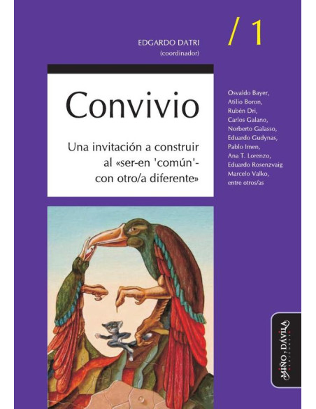 Convivio / 1. Una invitación a construir al “ser-en ''común''-con otro/a diferente”