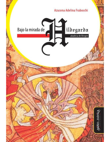 Bajo la mirada de Hildegarda, abadesa de Bingen