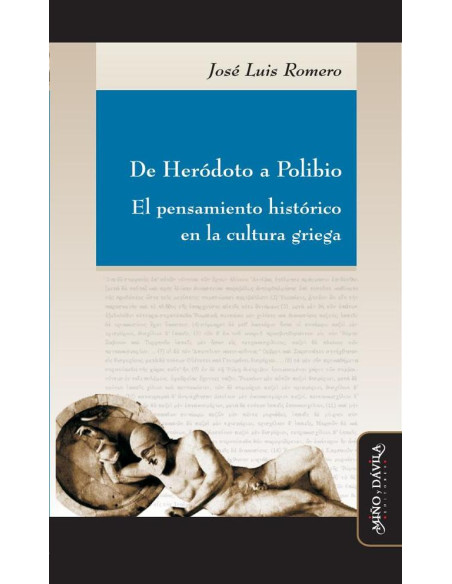 De Heródoto a Polibio:El pensamiento histórico en la cultura griega