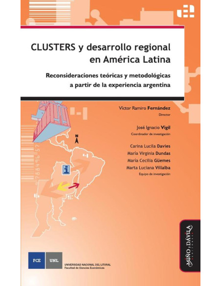 Clusters y desarrollo regional en América Latina:Reconsideraciones teóricas y metodológicas a partir de la experiencia argentina