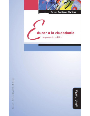 Educar a la ciudadanía:Un proyecto político