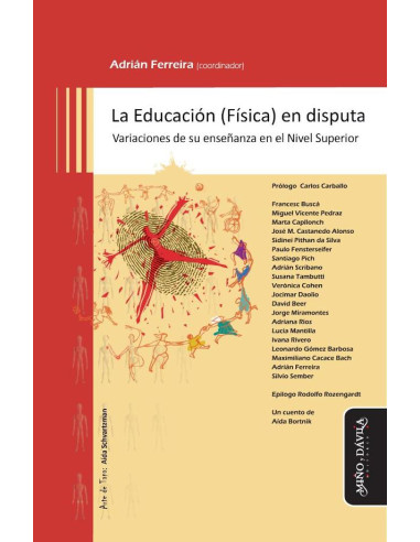 La Educación (Física) en disputa:Variaciones de su enseñanza en el Nivel Superior