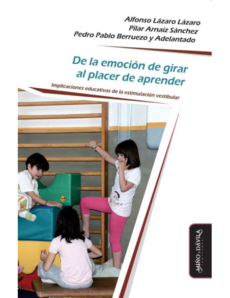 De la emoción de girar al placer de aprender:Implicaciones educativas de la estimulación vestibular