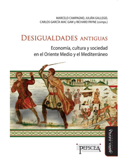 Desigualdades antiguas:Economía, cultura y sociedad en el Oriente medio y el Mediterráneo