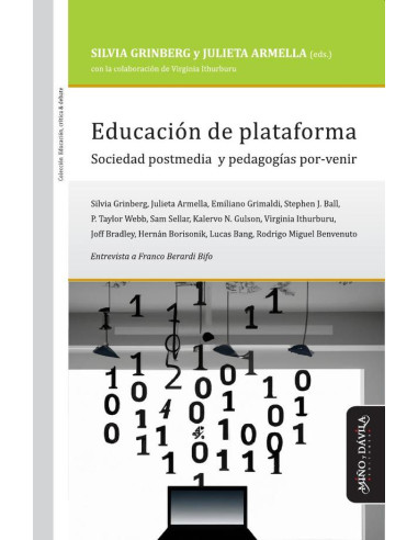 Educación de plataforma:Sociedad postmedia y pedagogías por-venir