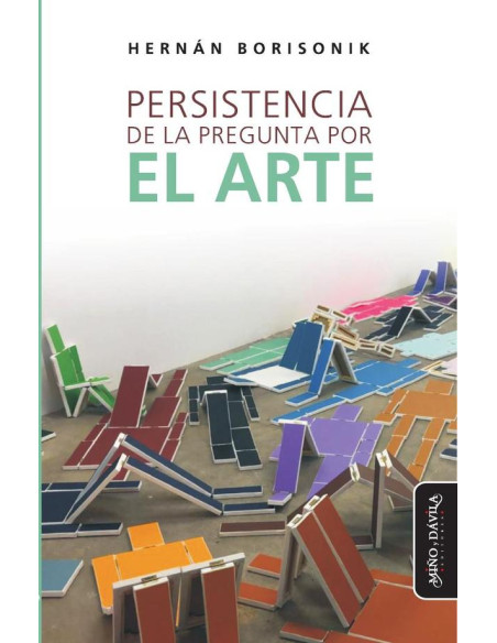 Persistencia de la pregunta por el arte