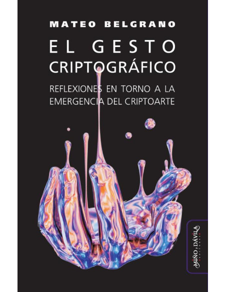 El gesto criptográfico:Reflexiones en torno a la emergencia del criptoarte