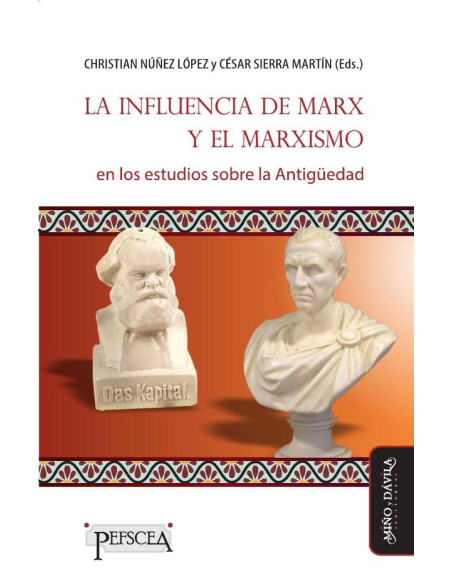 La influencia de Marx y el marxismo en los estudios sobre la Antigüedad