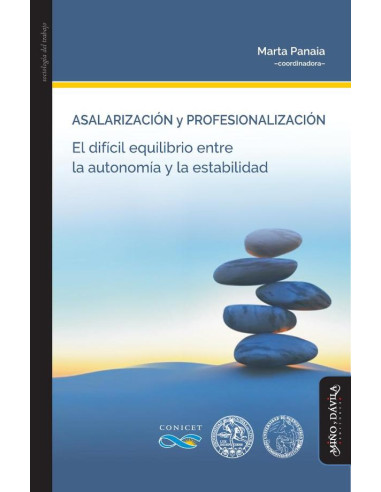 Asalarización y profesionalización:El difícil equilibrio entre la autonomía y la estabilidad