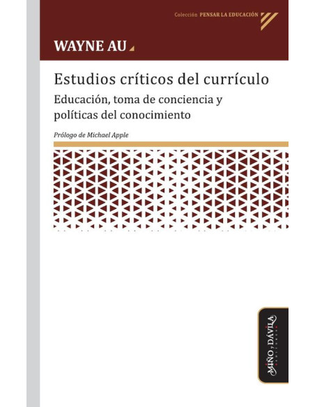 Estudios críticos del currículo:Educación, toma de conciencia y políticas del conocimiento