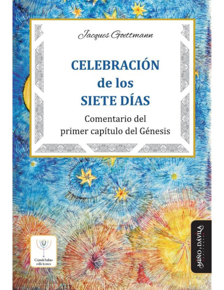 Celebración de los Siete días:Comentario del primer capítulo del Génesis