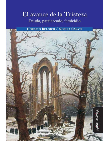 El avance de la Tristeza:Deuda, patriarcado, femicidio