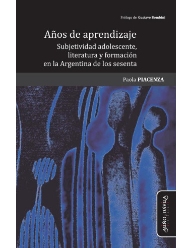 Años de aprendizaje:Subjetividad adolescente, literatura y formación en la Argentina de los sesenta