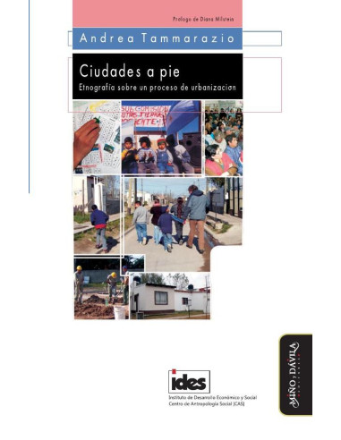 Ciudades a pie. Etnografía sobre un proceso de urbanización