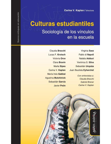 Culturas estudiantiles.:Sociología de los vínculos en la escuela