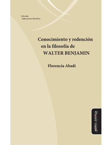 Conocimiento y redención en la filosofía de Walter Benjamin