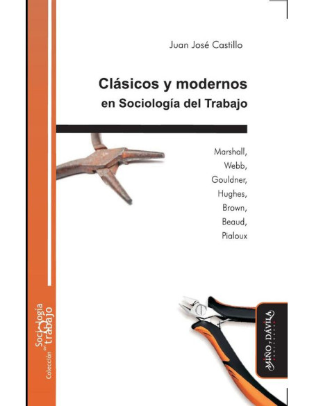 Clásicos y modernos en Sociología del Trabajo