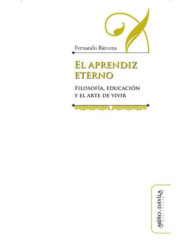 El aprendiz eterno.:Filosofía, educación y el arte de vivir