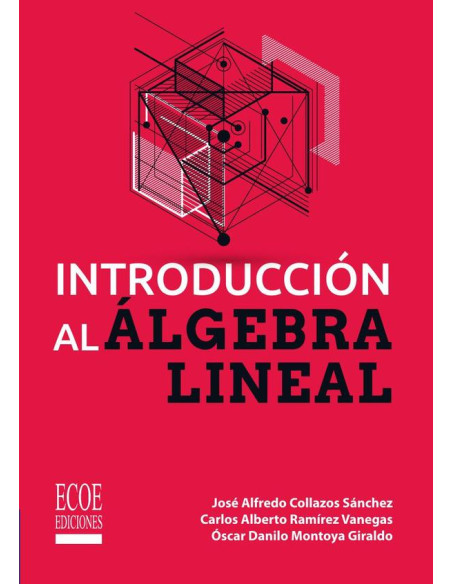 Introducción al álgebra lineal - 1ra edición