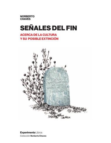 Señales del fín:Acerca de la cultura y su posible extinción